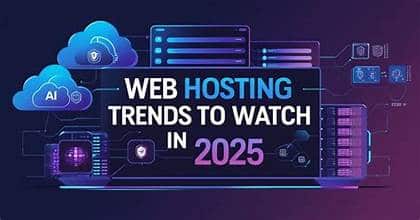 Web Hosting Trends 2025: AI